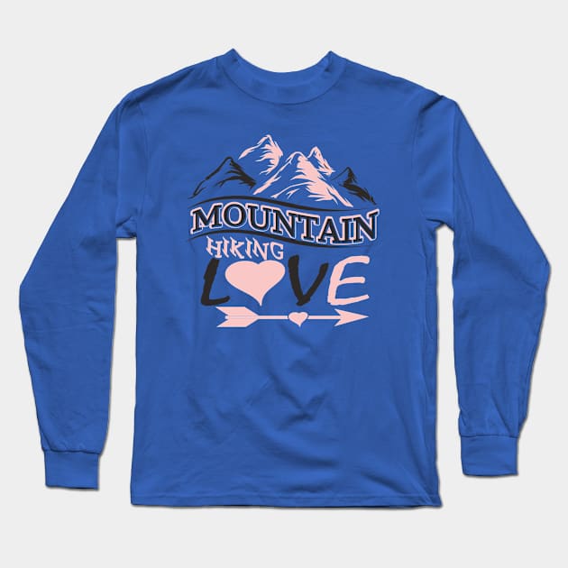 Mountains Hiking Mountaineering Sports Love Alps Nature Long Sleeve T-Shirt by Hariolf´s Mega Store